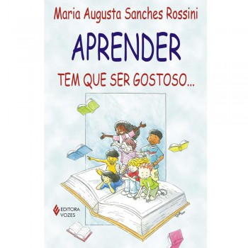 Aprender Tem Que Ser Gostoso...