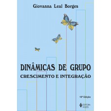Din?micas De Grupo: Crescimento E Integração