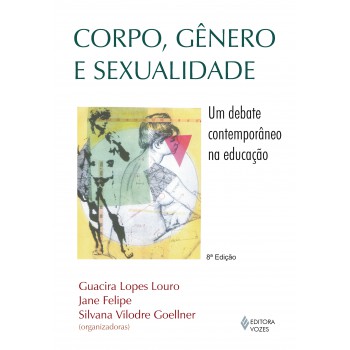 Corpo, Gênero E Sexualidade: Um Debate Contemporâneo Na Educação