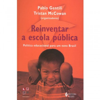 Reinventar A Escola Pública