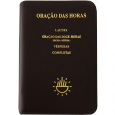 Oração Das Horas Com Zíper: Laudes, Oração Das Doze Horas, Vésperas E Completas