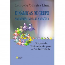 Din?micas De Grupo Na Empresa, No Lar E Na Escola