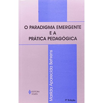 Paradigma Emergente E A Prática Pedagógica