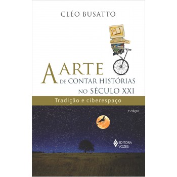 Arte De Contar Histórias No Século Xxi