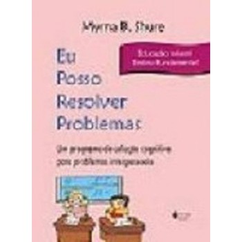 Eu Posso Resolver Problemas: Educação Infantil E Ensino Fundamental