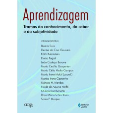 Aprendizagem: Tramas Do Conhecimento, Do Saber E Da Subjetividade