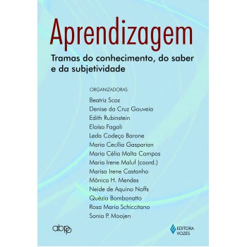 Aprendizagem: Tramas Do Conhecimento, Do Saber E Da Subjetividade