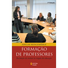 Formação De Professores: Da Função De Ensinar Ao Resgate Da Educação