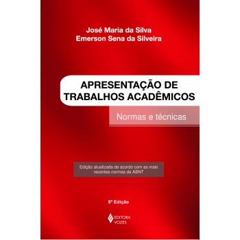 Apresentação De Trabalhos Acadêmicos: Normas E Técnicas