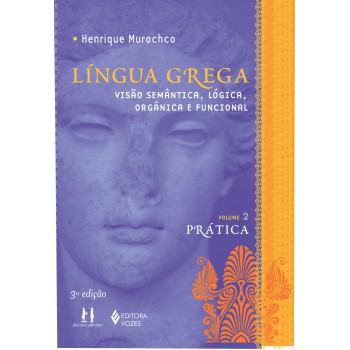 Língua Grega Vol. Ii Prática