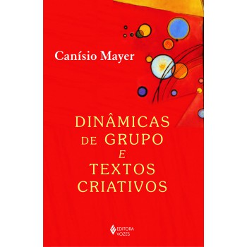 Din?micas De Grupos E Textos Criativos