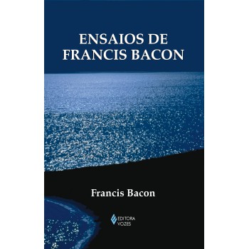 Ensaios De Francis Bacon