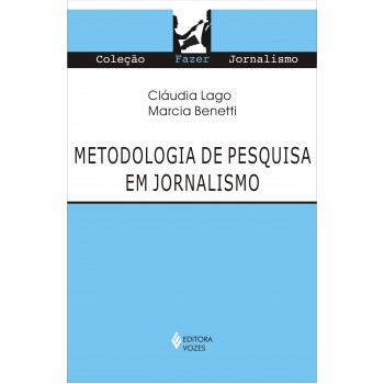 Metodologia De Pesquisa Em Jornalismo