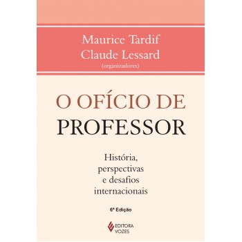 Ofício De Professor: História, Perspectivas E Desafios Internacionais