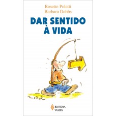 Dar Sentido à Vida