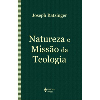 Natureza E Missão Da Teologia