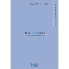 Deus Não Existe! ... Eu Rezo Para Ele Todos Os Dias: Uma Leitura Do Pai-nosso