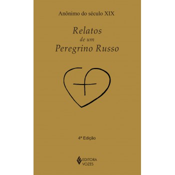 Relatos De Um Peregrino Russo