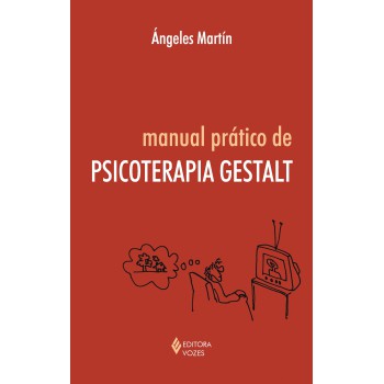 Manual Prático De Psicoterapia Gestalt