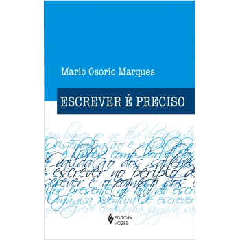 Escrever é Preciso: O Princípio Da Pesquisa