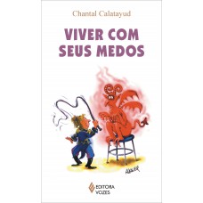 Viver Com Seus Medos