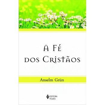 Fé Dos Cristãos