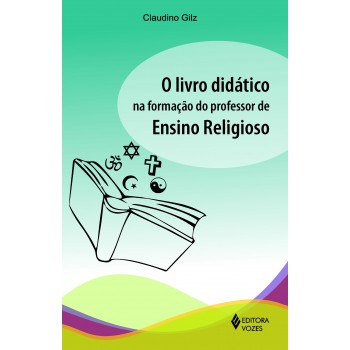 Livro Didático Na Formação Do Professor De Ensino Religioso
