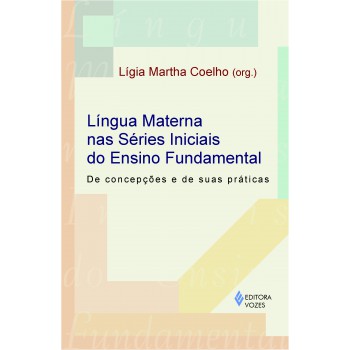 Língua Materna Nas Séries Iniciais Do Ensino Fundamental