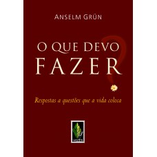 Que Devo Fazer?