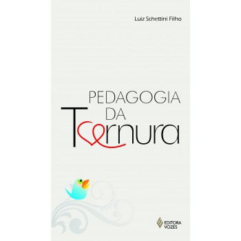 Pedagogia Da Ternura