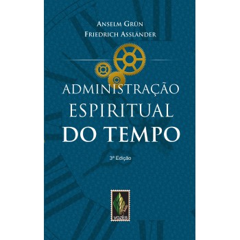 Administração Espiritual Do Tempo