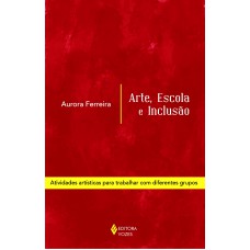 Arte, Escola E Inclusão