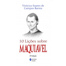 10 Lições Sobre Maquiavel