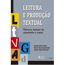 Leitura E Produção Textual: Gêneros Textuais Do Argumentar E Expor