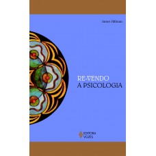 Re-vendo A Psicologia