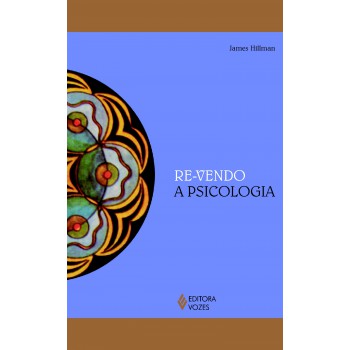 Re-vendo A Psicologia