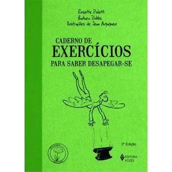 Caderno De Exercícios Para Saber Desapegar-se