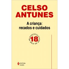 Criança: Recados E Cuidados