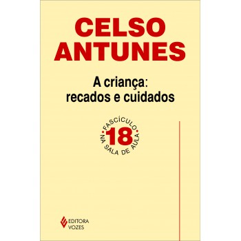 Criança: Recados E Cuidados