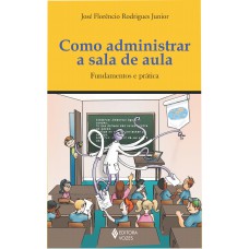 Como Administrar A Sala De Aula