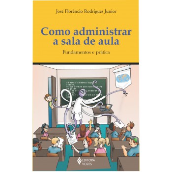 Como Administrar A Sala De Aula