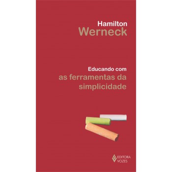 Educando Com As Ferramentas Da Simplicidade