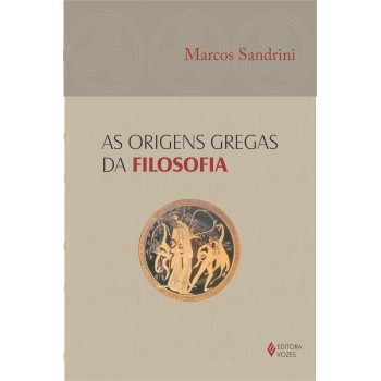 Origens Gregas Da Filosofia