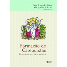 Formação De Catequistas: Uma Proposta De Iniciação Cristã