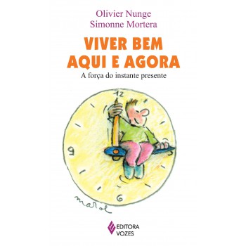 Viver Bem Aqui E Agora