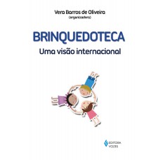Brinquedoteca: Uma Visão Internacional