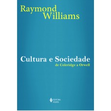 Cultura E Sociedade: De Coleridge A Orwell