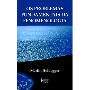 Problemas Fundamentais Da Fenomenologia