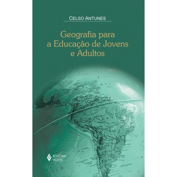 Geografia Para A Educação De Jovens E Adultos