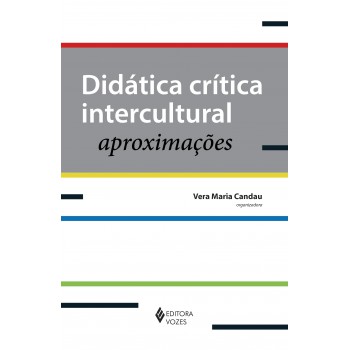 Didática Crítica Intercultural: Aproximações